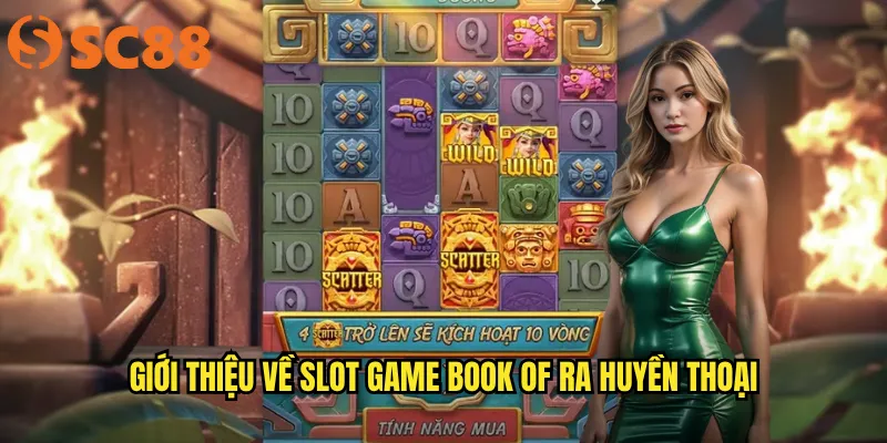 Giới thiệu về slot game Book of Ra huyền thoại